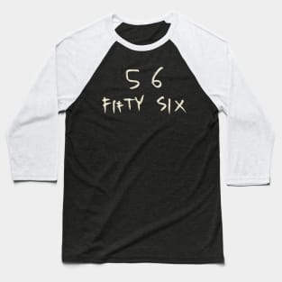 Hand Drawn Letter Number 56 Fifty Six Baseball T-Shirt